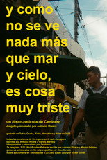 Y como no se ve nada más que mar y cielo, es cosa muy triste poster