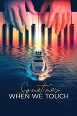 Poster di Sometimes When We Touch