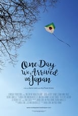 Poster for One Day We Arrived in Japan