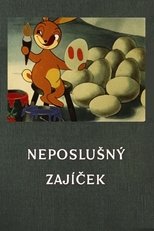 Poster for Neposlušný zajíček 