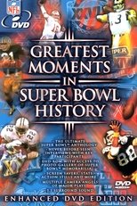 Greatest Moments in Super Bowl History