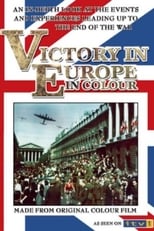 Poster for Victory in Europe in Colour 