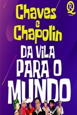 Chaves & Chapolin: Da Vila para o Mundo (2019)