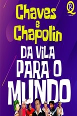 Poster for Chaves & Chapolin: Da Vila para o Mundo