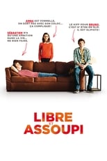 Libre et assoupi serie streaming