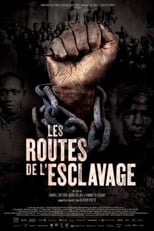 Poster di Les routes de l'esclavage