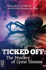 Poster for Ticked Off: The Mystery of Lyme Disease 