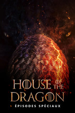Affiche de Épisodes spéciaux — House of the Dragon