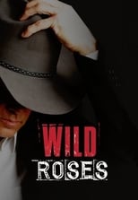 Poster for Wild Roses Season 1
