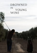 Poster for Drowned In Young Wine 