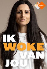 Ik woke van jou poster