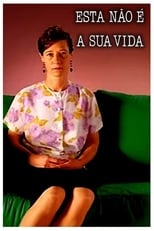 Poster for Esta Não é a Sua Vida