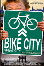Watch Bike City, Great City (2013)