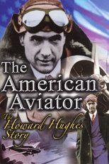 The American Aviator: The Howard Hughes Story poster