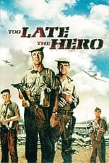 Poster for Too Late the Hero 