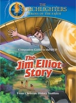 Poster for Torchlighters: The Jim Elliot Story