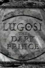 Poster for Lugosi: The Dark Prince 