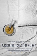 Poster for Flickering Souls Set Alight 