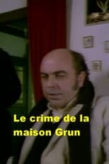 Poster for Le crime de la maison Grun 