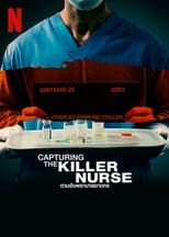 Image CAPTURING THE KILLER NURSE (2022) ตามจับพยาบาลฆาตกร
