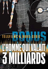Affiche de Épisodes spéciaux — L'homme qui valait trois milliards