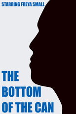 The Bottom of the Can poster