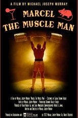 Marcel the Muscle Man