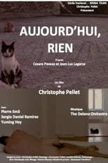 Aujourd'hui, rien (2017)