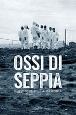 Poster for Ossi di Seppia - Il rumore della memoria