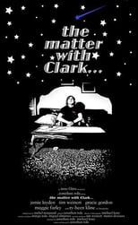 Poster for The Matter With Clark