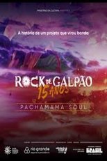 Rock de Galpão – 15 anos Pachamama Soul