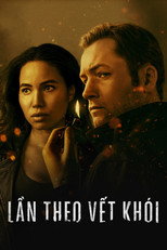 Lần Theo Vết Khói – Smoke