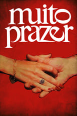 Poster for Muito Prazer 