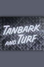 Poster for Tanbark and Turf