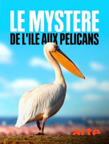 Poster di Die Pelikan-Insel - Geheimnis in Russlands Steppe