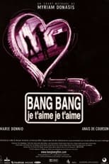 Poster for Bang bang je t'aime je t'aime