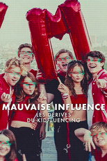 Mauvaise influence : Les d&eacute;rives du kidfluencing