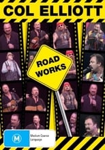 Poster for Col Elliott: Roadworks
