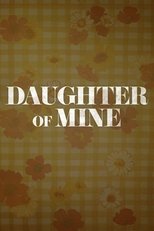 Daughter of Mine