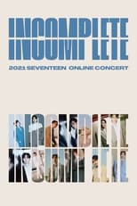 Poster for Seventeen: In-Complete Concert