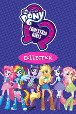 My Little Pony: Equestria Girls Collection