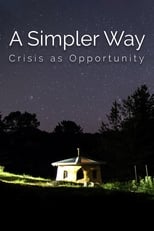 Poster for A Simpler Way: Crisis as Opportunity 
