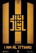 Poster for I am Al Ittihad