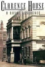 Clarence House: The Secret Royal Residence