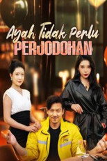 Ayah tidak perlu berjodohan sub indo poster