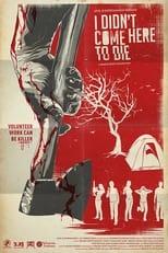 Poster for I Didn't Come Here to Die