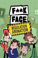 Poster for F**KFACE Regulation Animation