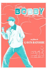 Captain Bobby Takes the Train poster