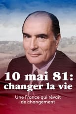 Poster for 10 mai 1981 : Changer la vie ?