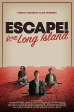 Escape! from Long Island (2022)